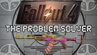 Fallout 4: Unique Weapons - The Problem Solver