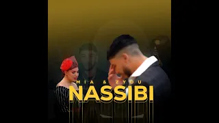 Mia Fareh Ft Zyou - NASSIBI ( Official Music Video )