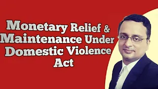 Monetary Relief & Maintenance Under Domestic Violence Act | घरेलू हिंसा कानून