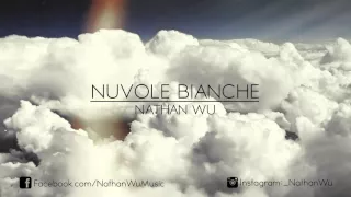 Nuvole Bianche - Ludovico Einaudi (Piano Orchestral Version Ft. Nathan Wu)