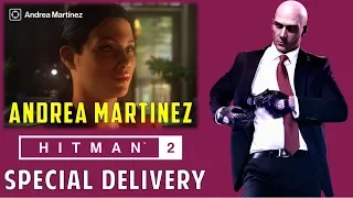 Assassinate Andrea Martinez with an explosive package | Special Delivery Assassination | Hitman 2