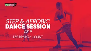 Step & Aerobic Dance Session 2019 (135 bpm/32 count)