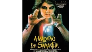 A MALDIÇÃO DE SAMANTHA - (classif.12 anos) / Redublagem