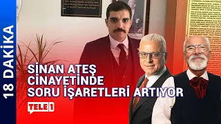 Sinan Ateş cinayetinde MHP muamması | 18 DAKİKA (3 OCAK 2023)