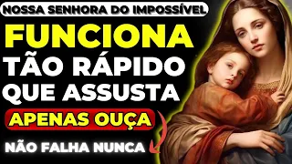 NOSSA SENHORA DO IMPOSSÍVEL | ESSA ORAÇÃO É MUITO PODEROSA E TRAZ O QUE VOCÊ QUISER MUITO RÁPIDO🙌