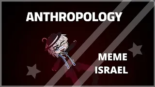 ⋆ ࣪ ִֶָ 🇮🇱 ╰┈➤ ANTHROPOLOGY/ MEME / Israel / Countryhumans ˎˊ˗