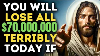 🛑GOD SAYS 🚨 ALERT 🚨 YOU WILL LOSE $70,000,000 TERRIBLY AND DIE IF 😲 Gods Message #jesusmessage #god