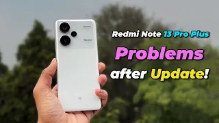 Redmi Note 13 Pro Plus PROBLEMS after 3 Months! 😣