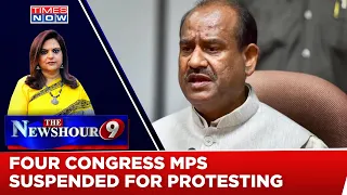 Lok Sabha Speaker Om Birla Suspended Four MPs | Is Suspension A New Trigger? | Newshour Debate