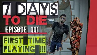 7 Days to Die [Alpha 21] EP1 | First Time Playing & Learning the Basics