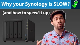 The Top 15 Reasons Your Synology is SLOW (and how to fix them)