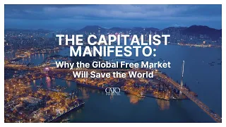 The Capitalist Manifesto: Why the Global Free Market Will Save the World