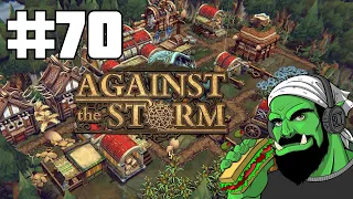 Against The Storm | Part 70 | Squeeking By