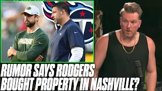 Aaron Rodgers Reportedly Bought Property In Nashville?! | Pat McAfee Reacts