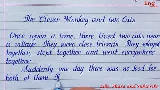 The Clever Monkey and two cats moral story | writing | English handwriting practice | Eng Teach