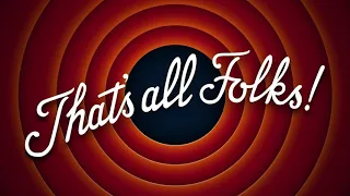 That’s All Folks - Bugs Bunny