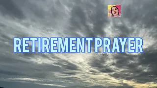 RETIREMENT PRAYER  / Ma’am Shawie Vlog  #prayer #prayers #retirement