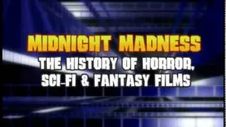 MIDNIGHT MADNESS "The History of Horror, Sci-Fi & Fantasy Films" Trailer