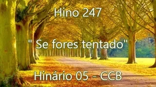 Hino 247  -  Se fores tentado - H5  CCB