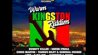 Warm Kingston Riddim Mix (Full) feat. Tarrus Riley, Chris Martin, Queen Ifrica (January 2019)