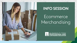 eCommerce Merchandising Course at UVM Info Session #ecommerce