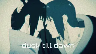 Uchiha Sasuke [ AMV ] Dusk till Dawn