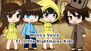 Mono's Voice || Ft. Little Nightmares Kids || Gacha Skit