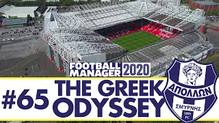 A MOUNTAIN TO CLIMB... | Part 65 | THE GREEK ODYSSEY FM20 | Football Manager 2020