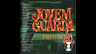 Jovem Guarda      REMIX      CD Completo  2001