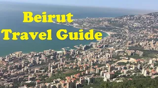 Beirut l  Ultimate Lebanon Travel Guide