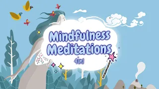 Guided Meditations for Kids | MINDFULNESS MEDITATIONS 4in1 | Mindfulness for Children