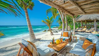 Tropical Beach Music with Beautiful Ocean Beach Views | Happy and Uplifting BGM for A Good Morning