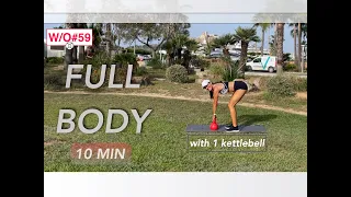 10 MIN FULL BODY WORKOUT WITH  1 KETTLEBELL from IBIZA W#59 |Meli Chacón #fullbody #kettlebell