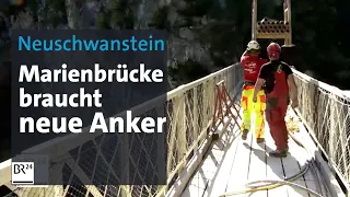 Neuschwanstein: Marienbrücke wird aufwendig saniert | Abendschau | BR24