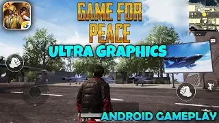 GAME FOR PEACE - ANDROID GAMEPLAY ( ULTRA GRAPHICS )