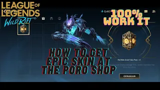 Poro Store Random Skin Chest | How To Get Epic Skin for Free | Wild Rift