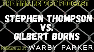 UFC 264 Preview: Stephen Thompson vs Gilbert Burns