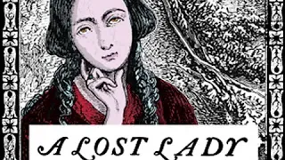 A Lost Lady by Willa Sibert CATHER read by Rob Marland | Full Audio Book