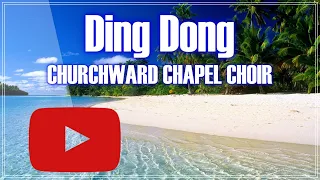 Ding Dong by Churchward Chapel Choir | Fiji | Rotuma | Skillzfj