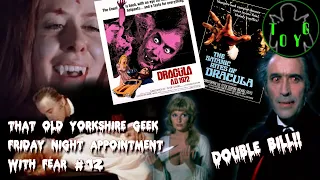 TOYG! Friday Night Appointment With Fear #12 - Dracula AD 1972 & The Satanic Rites of Dracula (1973)