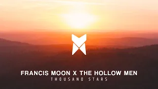 Francis Moon x The Hollow Men - Thousand Stars (Lyrics)