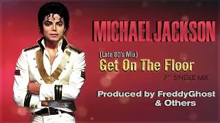 Michael Jackson – Get On The Floor (Late 80's Mix)