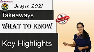 Budget 2021: Key Takeaways | Quick Summary