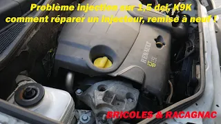 😮👍Problème injection sur 1,5 dci Renault (K9K), comment réparer un injecteur😮👍