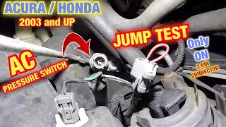 By pass AC pressure Switch on Honda Accord or Acura TSX 2003 to 2007 and up, AC pressure switch test