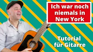 Ich war noch niemals in New York | Gitarre Tutorial | Udo Jürgens Version