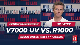 Epson SureColor V7000 UV vs HP Latex R1000 - Which One Is Wayyyy Faster?