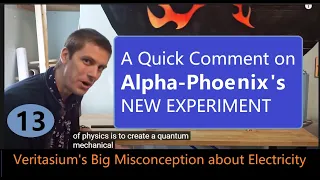 A Quick Comment on #AlphaPhoenix's #LatestVideo: Are Solid Objects Really Solid? #Veritasium's BM 13