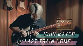 John Mayer - "Last Train Home" Cover by TinHang (w/Guitar Tab)