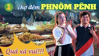 Dạo chợ đêm PHNOM PÊNH thử cảm giác trải chiếu ngồi ăn giữa chợ, gặp người bán hàng toàn người Việt